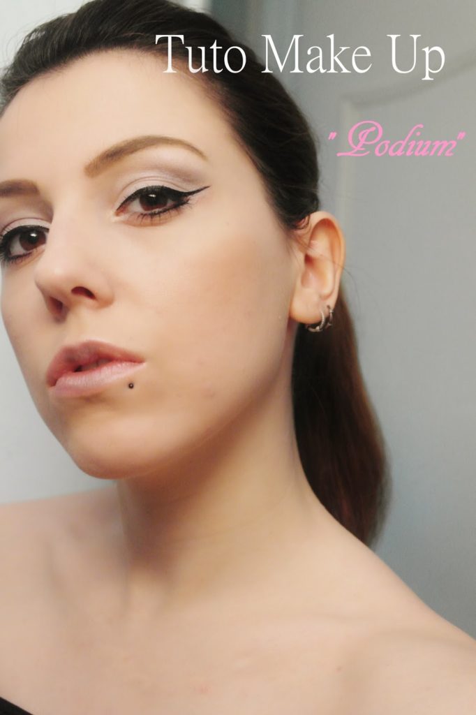 Tuto Make Up: Podium