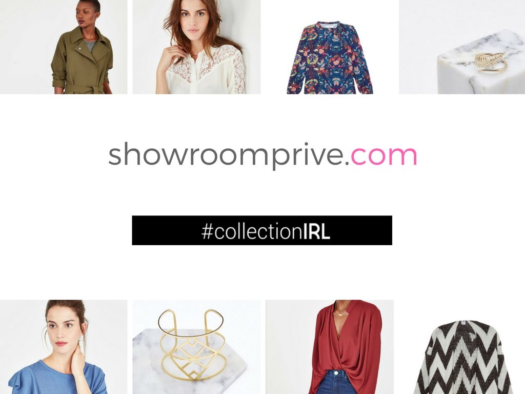 #COLLECTIONIRL PAR SHOWROOMPRIVE